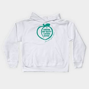 I Know My Butt Looks Good Kids Hoodie